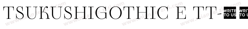 TSUKUSHIGOTHIC E TT字体转换